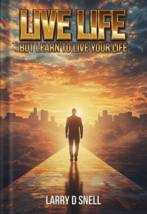 Live Life But Learn To Live Your Life